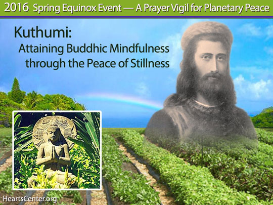 Kuthumi: Attaining Buddhic Mindfulness through the Peace of Stillness (VIDEO)