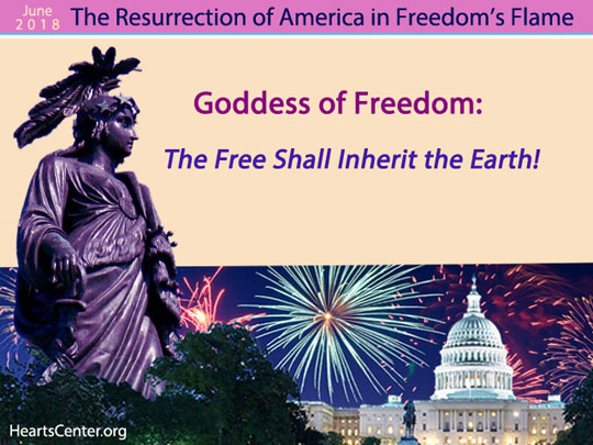 Goddess of Freedom: The Free Shall Inherit the Earth! (VIDEO)