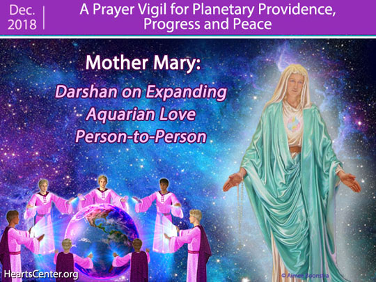 Mother Mary: Darshan on Expanding Aquarian Love Person-to-Person (VIDEO)