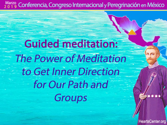 Guided meditation: The Power of Meditation to Get Inner Direction for Our Path and Groups (VIDEO)