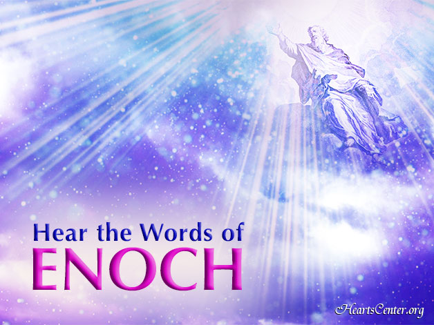 Enoch Comes with Divine Justice and Mercy (VIDEO)