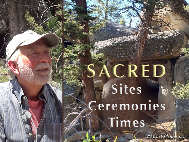 Lanello Speaks on Sacred Sites, Sacred Ceremonies and Sacred Times in Ancient Civilizations and in Our Lives Today (VIDEO)