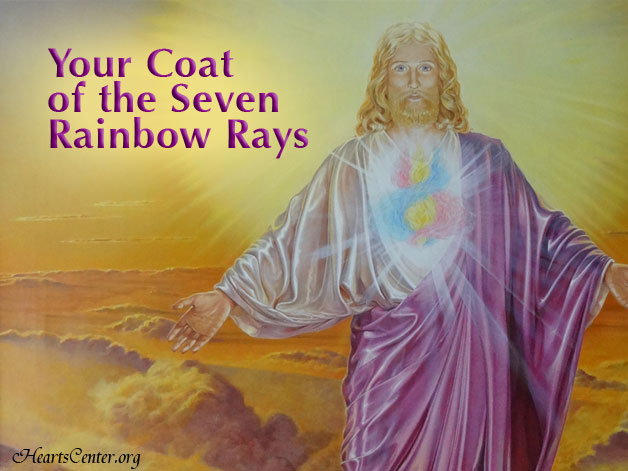 Your Coat of the Seven Rainbow Rays (VIDEO)