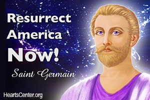 Saint Germain: Resurrect America Now! (video)