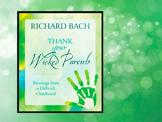 A Reading from Thank Your Wicked Parents by Richard Bach and a Discourse on Hebrews 8 Verse 12 (VIDEO)