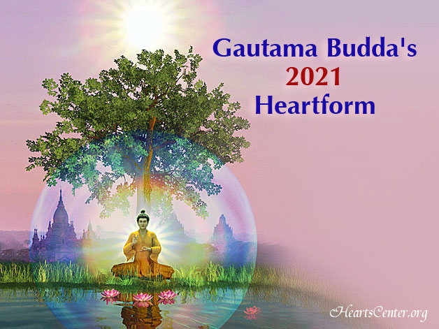 Gautama Budda's 2021 Heartform (VIDEO)