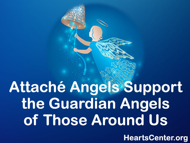 Attaché Angels Support the Guardian Angels of Those Around Us (VIDEO)
