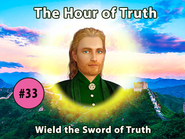 The Hour of Truth with Hilarion 33 - Wield the Sword of Truth with Cyclopea and the Green Ray Masters to Assist the Evolution of Mankind (VIDEO)