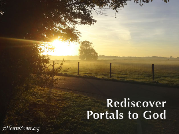 Discover and Rediscover, Each Day, Portals to God (VIDEO)
