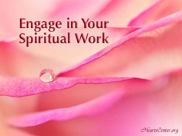 Greater Conscious Engagement in Our Spiritual Work Is Required (VIDEO)