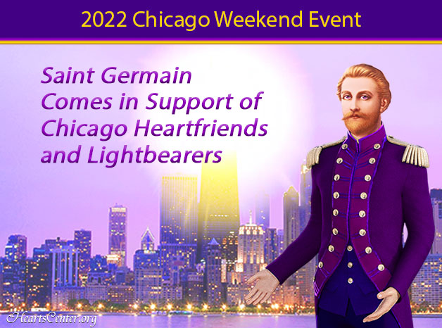 Saint Germain Comes in Support of Chicago Heartfriends and Lightbearers (VIDEO)