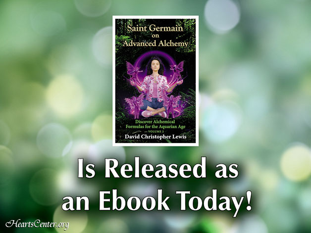 Saint Germain on Advanced Alchemy Volume 2 Is Released as an Ebook Today! (VIDEO)