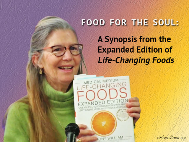 Food for the Soul: A Synopsis from the Expanded Edition of Life-Changing Foods