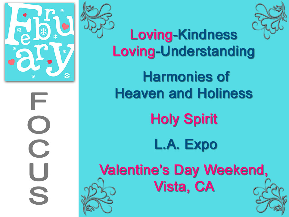 February - Divine Love, Souther California Tour, & LA Conscious Life Expo