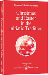 Christmas & Easter in the Initiatic Tradition